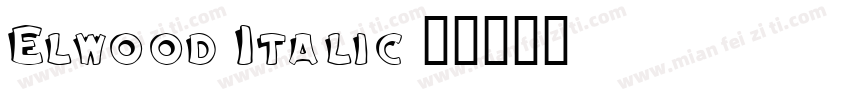 Elwood Italic字体转换